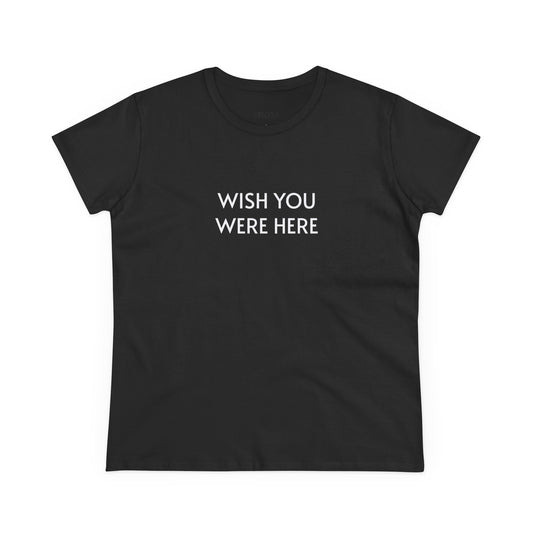 Women's Tee 'Wish you were here'