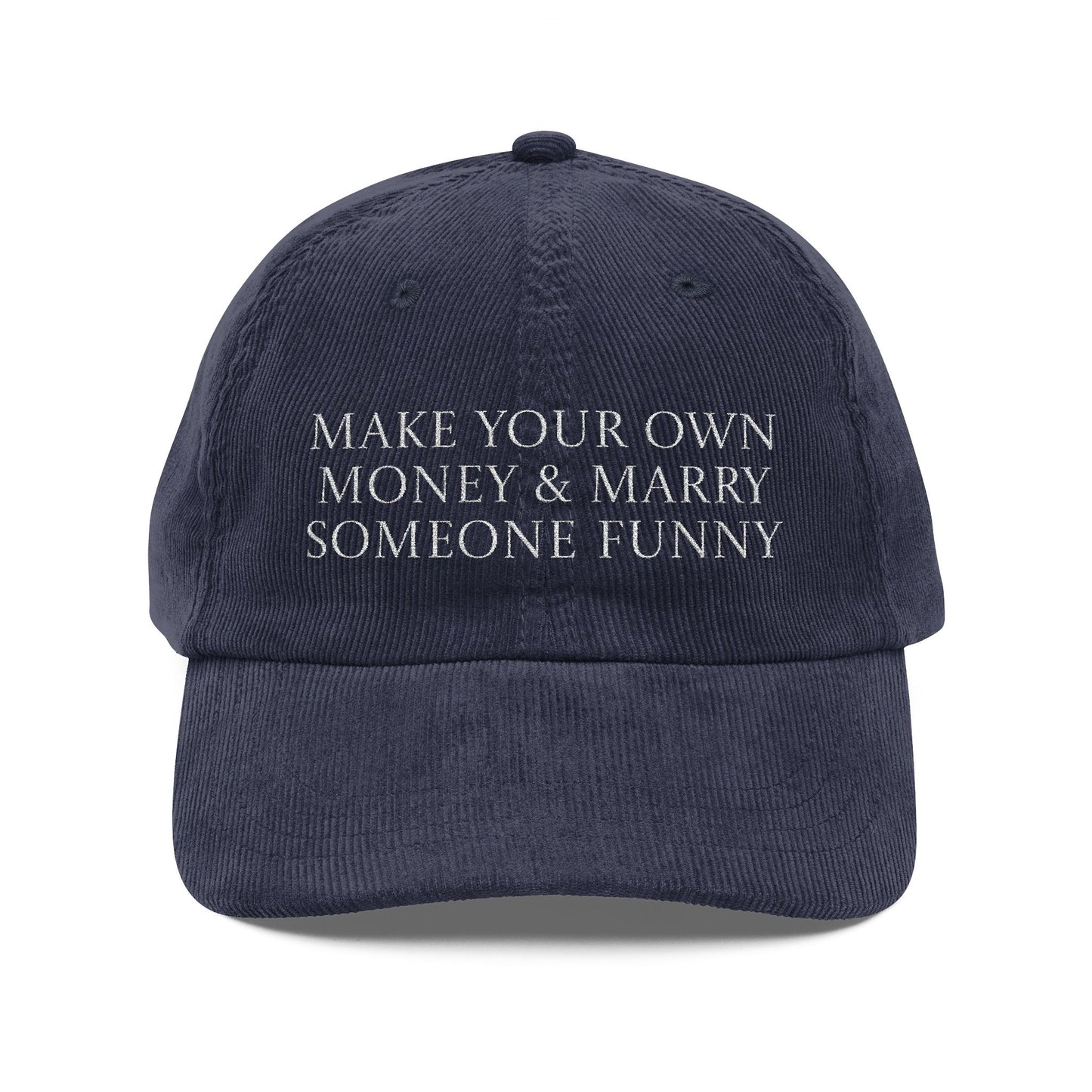 Vintage Cap 'Make your own money & marry someone funny'